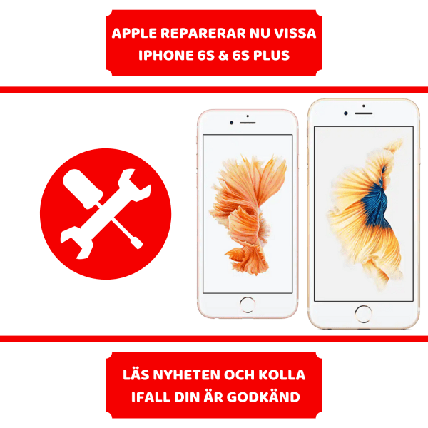 Nytt reparationsprogram från Apple för utvalda iPhone 6S & 6S Plus